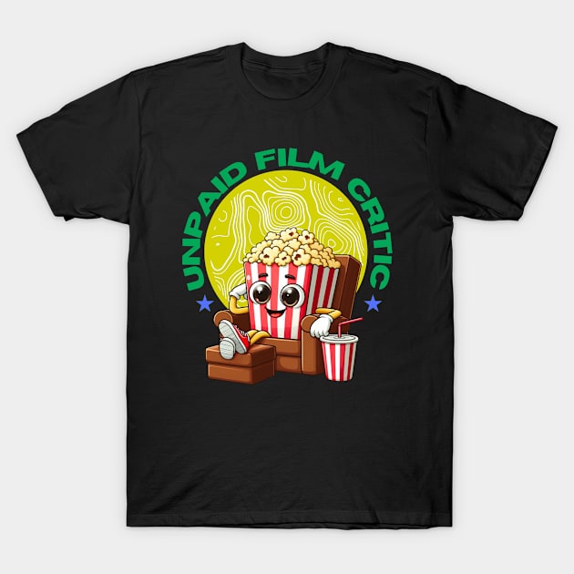 Unpaid Film Critic: Vintage Cinema, Motion Picture Lover and Movie Enthusiast T-Shirt by Teebevies